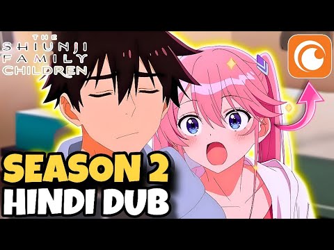 The Shiunji Family Children Season 2 Release Date | Hindi Dub | Crunchyroll