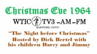 Christmas Eve 1964 | The Night before Christmas | WTIC Radio | Hartford, Connecticut | Dick Bertel