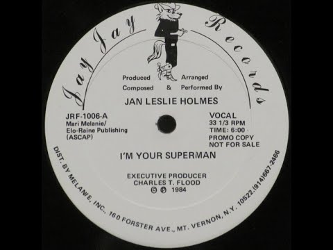 JAN LESLIE HOLMES - I'm Your Superman 1984