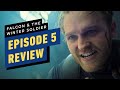The Falcon and The Winter Soldier: Episode 5 Review