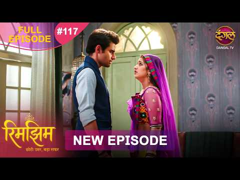 Rimjhim - Choti Umar Bada Safar | Full Episode 117 | 09 Feb 2026 | Full HD #Newepisode | Dangal TV