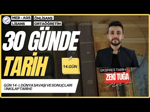 GÜN 14 - I. Dünya Savaşı ve Sonuçları ( İnkılap Tarihi)
