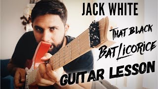 Guitar Study: Jack White - That Black Bat Licorice Guitar Lesson