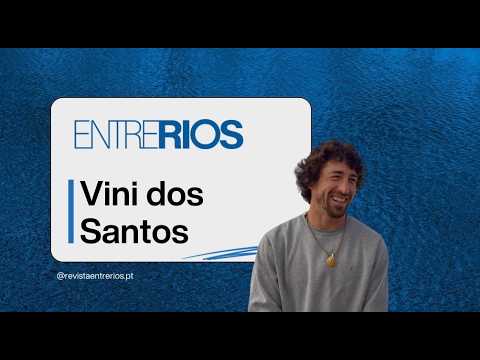 EntreRios: Vini dos Santos