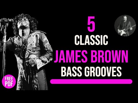 Five Classic James Brown Bass Grooves || Featuring Bootsy Collins (No.181)