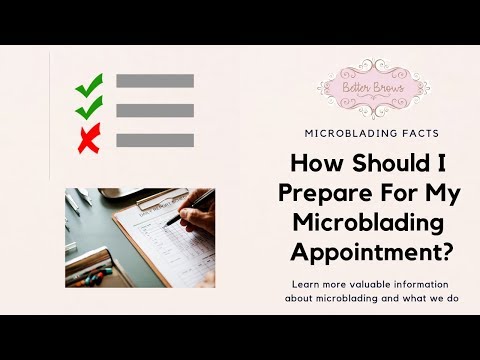 How Should I Prepare For My Microblading Appointment?