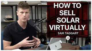How to Sell Solar Virtually