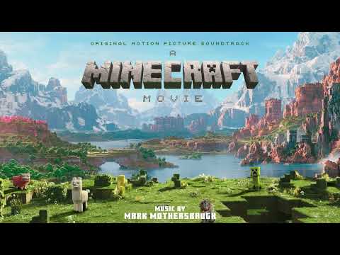 A Minecraft Movie Soundtrack | I'm Coming With / Minecraft - Mark Mothersbaugh | WaterTower Music