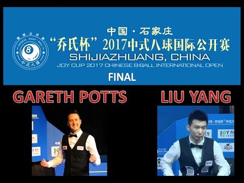 Gareth Potts (UK) VS Liu Yang (CHN) - Final - 2017 Shijiazhuang Chinese 8 Ball International Open