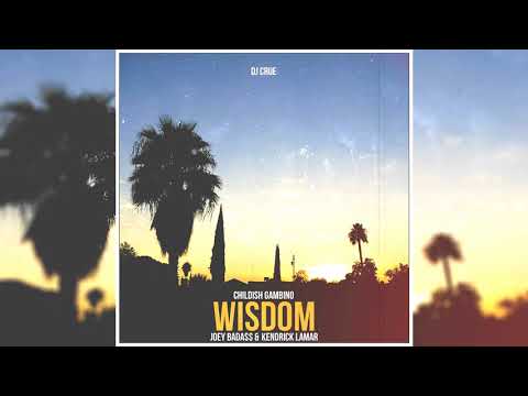 Childish Gambino - Wisdom (feat. Joey Bada$$ & Kendrick Lamar) [LOVE/LESS]