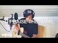  O Praise The Name