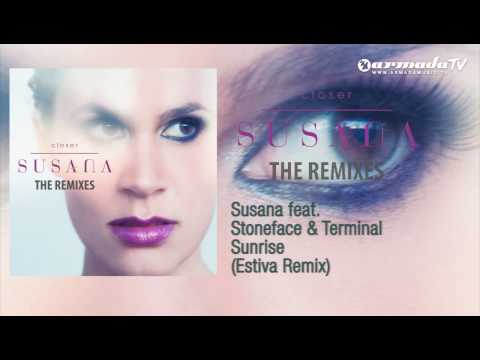 Susana feat. Stoneface & Terminal - Sunrise (Estiva Remix)