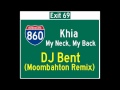Khia - My Neck, My Back (DJ Bent Moombahton ...