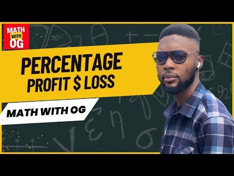 PERCENTAGE PROFIT AND LOSS (JAMB, WAEC, NECO) EXAMS
