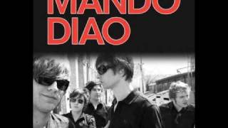 You Don&#39;t Understand Me - Mando Diao