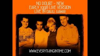 No Doubt - New [Early Live Version 1998]