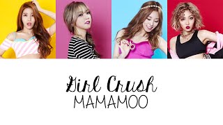 Download lagu MAMAMOO (마마무) - Girl Crush (Colour Coded Lyrics) [Han/Rom/Eng] mp3