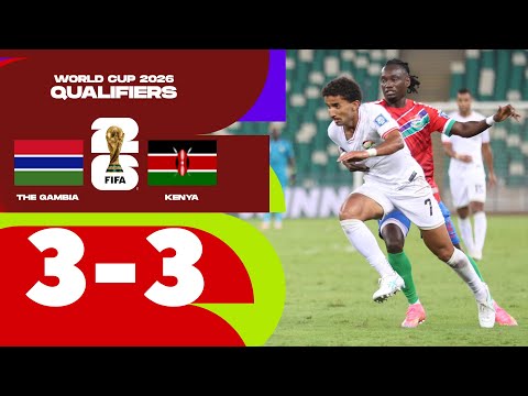 Gambia Vs Kenya (3-3) FIFA World Cup Qualifier  Highlights