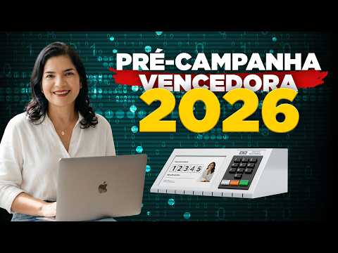A PRÉ-CAMPANHA VENCEDORA EM 2026
