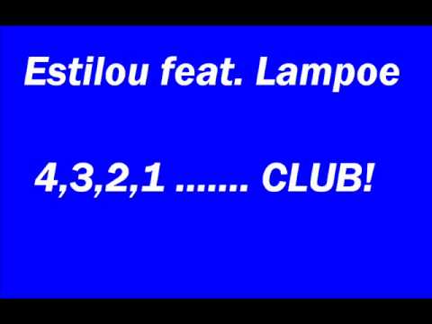 Estilou feat. Lampoe - 4,3,2,1 CLUB!