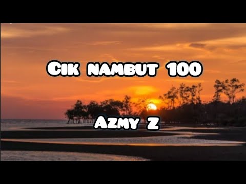 Azmy Z - Cik Nambut 100 | lirik lagu sunda #liriklagu #azmyz #lagusunda
