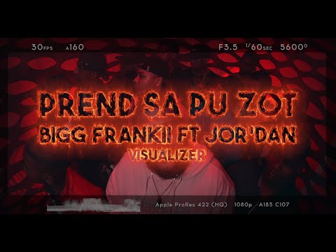 Bigg Frankii & Jor'Dan - Prend Sa Pu Zot (Visualizer)