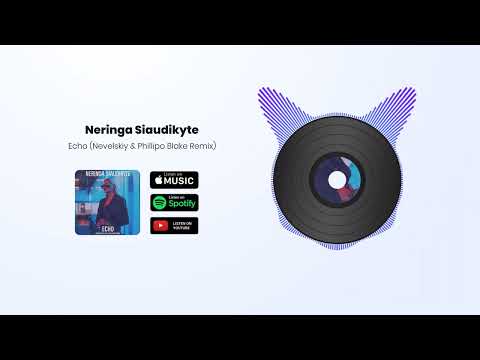 Neringa Siaudikyte - Echo (Nevelskiy & Phillipo Blake remix)