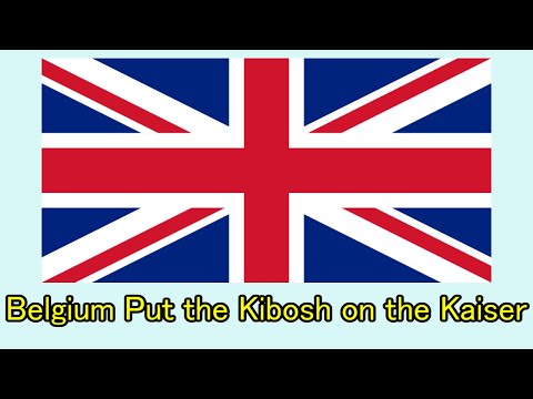 ベルジアム・プット・ザ・キボッシュ・オン・ザ・カイザー／Belgium Put the Kibosh on the Kaiser