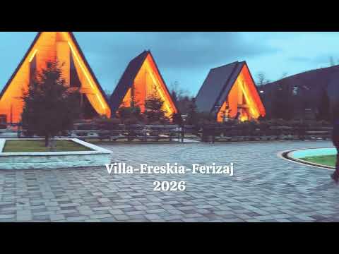 Villa-Freskia-Ferizaj 2026