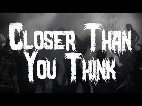 A Day To Remember - Closer Than You Think (Lyrics)
