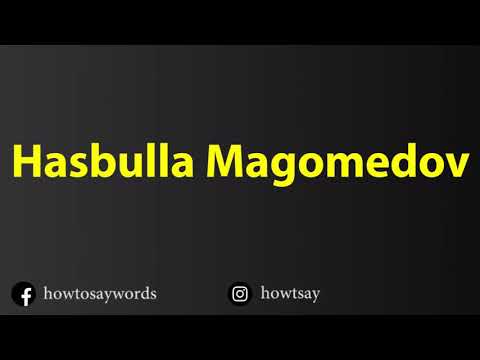 How To Pronounce Hasbulla Magomedov
