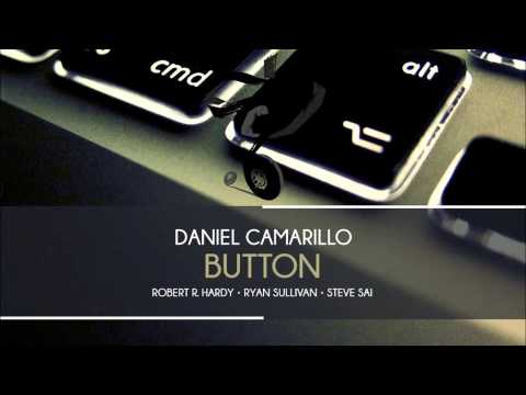 Daniel Camarillo - Button (Ryan Sullivan Remix)