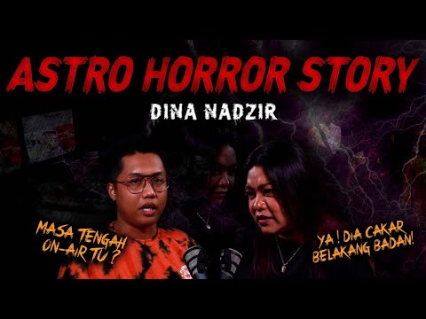 SERAM SELEBRITI EP 20 - DINA NADZIR | ASTRO HORROR STORY