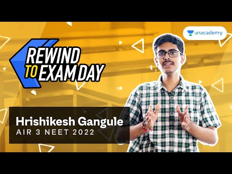 Rewind To Exam Day E11 - NEET Topper Hrishikesh Gangule AIR 3 | My NEET Paper Attempting Strategy