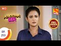 Maddam sir - Ep 253 - Full Episode - 15th July, 2021