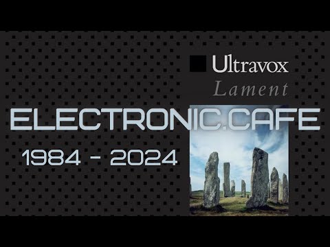 ULTRAVOX: LAMENT (1984) | Album Review at 40 #albumreview #80smusic (Midge Ure)