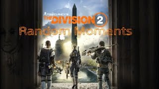 Division2 Random Moments part3