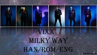 VIXX - Milky Way (Han/Rom/Eng) Lyrics