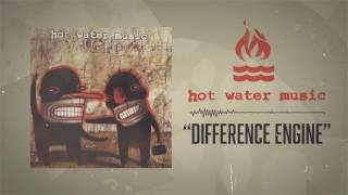 Hot Water Music - Difference Engine