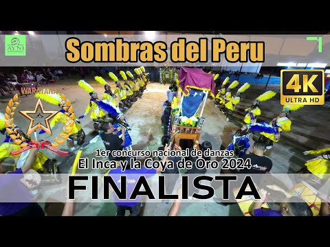 FINAL Shacshas de Huaraz - Ancash - Sombras del Peru / El Inca y la Coya 2024 Warayana
