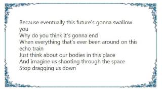 Chad VanGaalen - Echo Train Lyrics