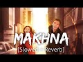 Makhna Slowed Reverb Drive Lofi Textaudio