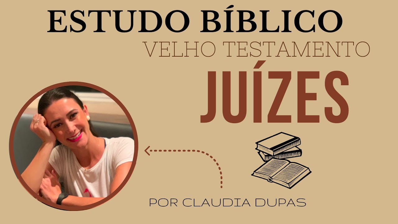 JUÍZES: PARTE 2 - ESTUDO BÍBLICO COMPLETO  - VELHO TESTAMENTO