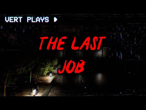The Last Job Code Steam Community :: Video :: vert plays… The Last Job │ Crime and punishment
