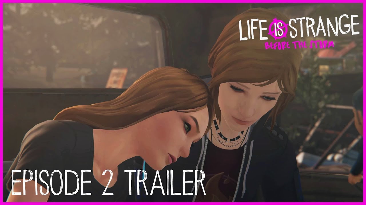 Life is Strange: Before the Storm Ep 2 Trailer [PEGI] - YouTube