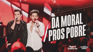 Download  Dá Moral Pros Pobre  - Hugo e Guilherme