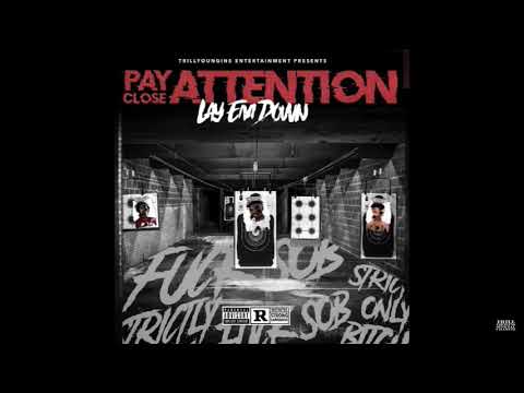 Trill Youngins (LayEmDown) - Pay Close Attention (SOBxRBE DISS)