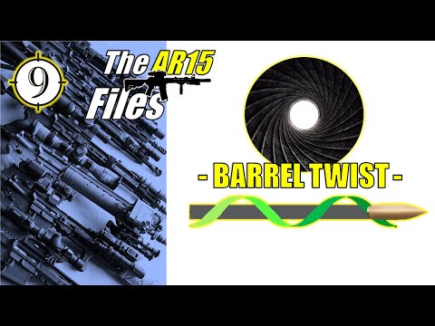 THE AR FILES | Choosing Barrel Twist and why WE SHOOT the 1:7