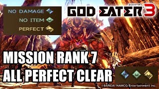 GOD EATER3 MISSION RANK 07 ALL PERFECT CLEAR