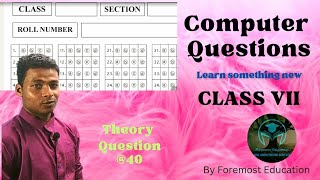 Computer Questions for class VII.Final exam Questions about computer computer science and technology
